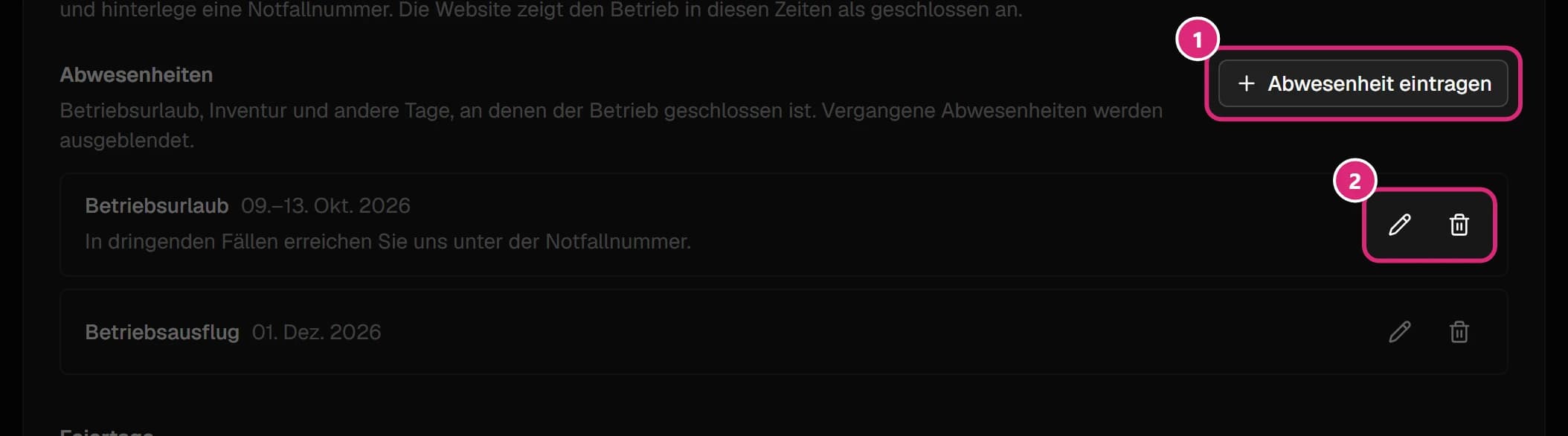 Bereich 'Abwesenheiten' mit der Schaltfläche 'Abwesenheit eintragen' (1) und einer eingetragenen Abwesenheit mit Bearbeiten- und Löschen-Symbol (2)