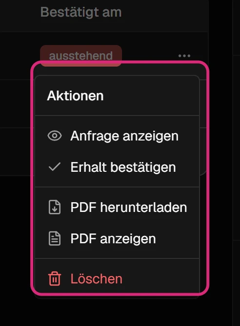 Geöffnetes Menü '…' einer Anfrage mit 'Anfrage anzeigen', 'Erhalt bestätigen', 'PDF herunterladen', 'PDF anzeigen' und 'Löschen'