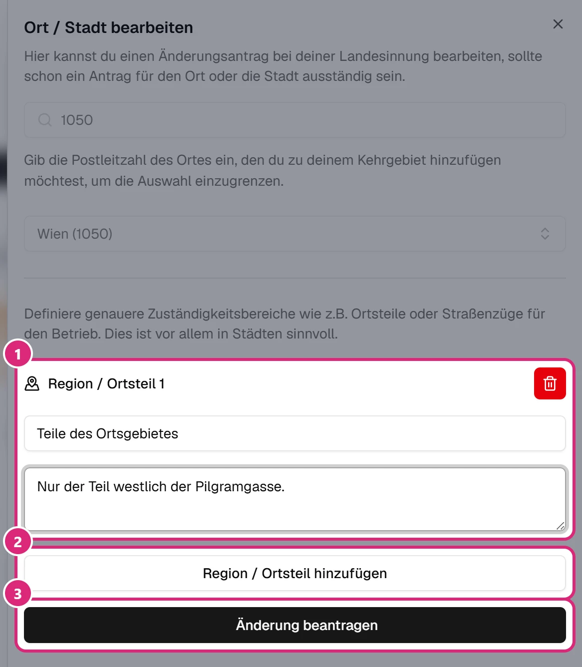 Seitenfenster 'Ort / Stadt bearbeiten' für 'Wien (1050)': Postleitzahl und Gemeinde sind ausgegraut, markiert sind der Block 'Region / Ortsteil 1' mit 'Teile des Ortsgebietes' und einer Beschreibung (1), der Knopf 'Region / Ortsteil hinzufügen' (2) und 'Änderung beantragen' (3)