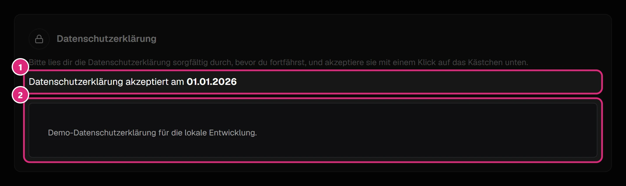 Karte 'Datenschutzerklärung': Zeile 'Datenschutzerklärung akzeptiert am' mit Datum (1), darunter das Textfeld mit der Datenschutzerklärung (2)