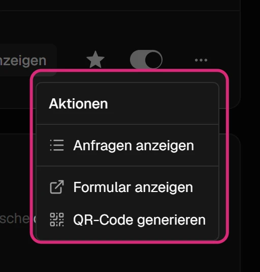 Geöffnetes Menü '…' einer Formularzeile mit 'Anfragen anzeigen', 'Formular anzeigen' und 'QR-Code generieren'