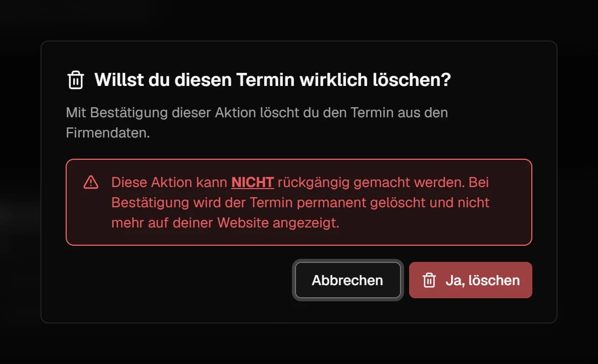 Dialog 'Willst du diesen Termin wirklich löschen?' mit dem roten Hinweis, dass die Aktion nicht rückgängig gemacht werden kann, und den Knöpfen 'Abbrechen' und 'Ja, löschen'