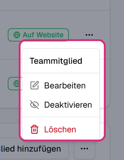Geöffnetes Menü '…' einer Zeile mit 'Bearbeiten', 'Deaktivieren' und 'Löschen'