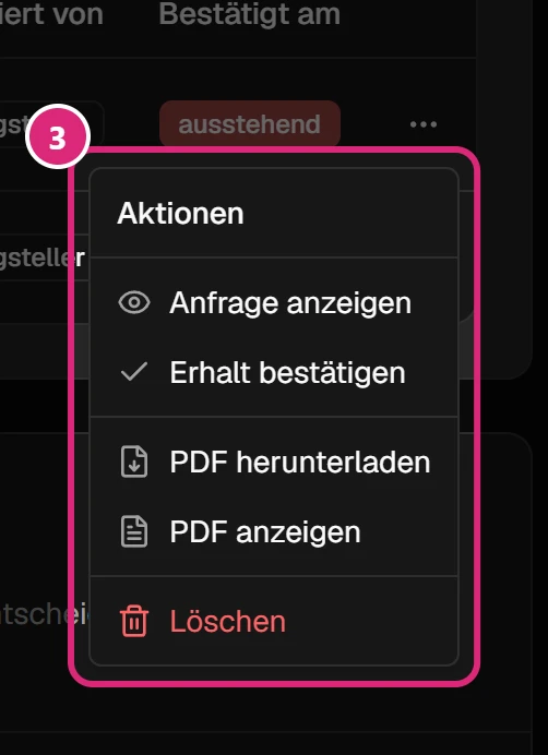 Geöffnetes Menü '…' einer offenen Anfrage (3) mit 'Anfrage anzeigen', 'Erhalt bestätigen', 'PDF herunterladen', 'PDF anzeigen' und 'Löschen'