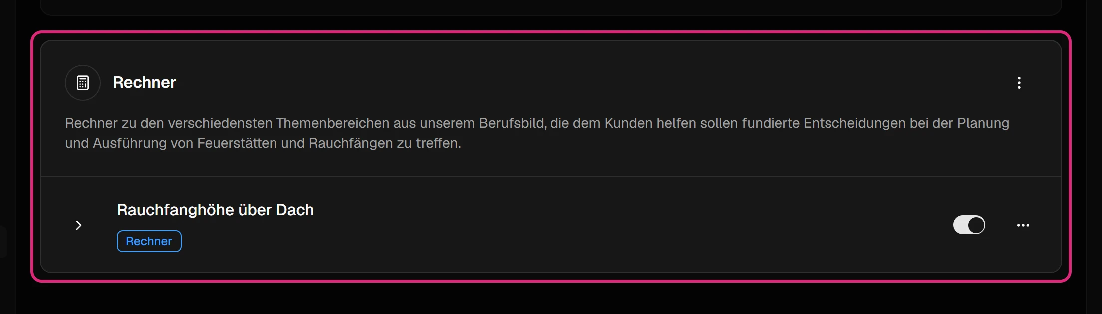 Karte 'Rechner' mit der Zeile 'Rauchfanghöhe über Dach', rechts Schalter und Menü '…'