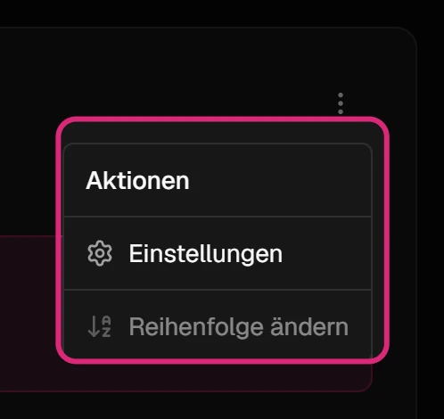Geöffnetes Menü '⋮' der Karte 'Formulare' mit 'Einstellungen' und 'Reihenfolge ändern'