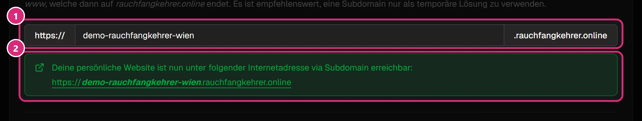 Domain-Einstellungen: Eingabefeld für die Subdomain vor '.rauchfangkehrer.online' (1) und darunter die grüne Meldung mit dem Link zur Website (2)