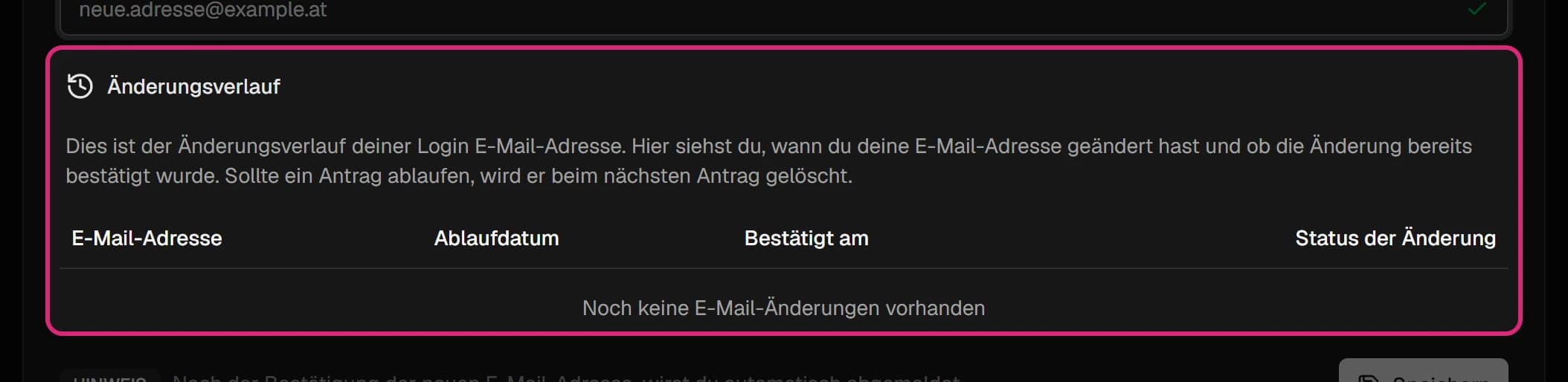 Bereich 'Änderungsverlauf' in der Karte 'Login E-Mail' mit den Spalten E-Mail-Adresse, Ablaufdatum, Bestätigt am und Status der Änderung, noch ohne Einträge