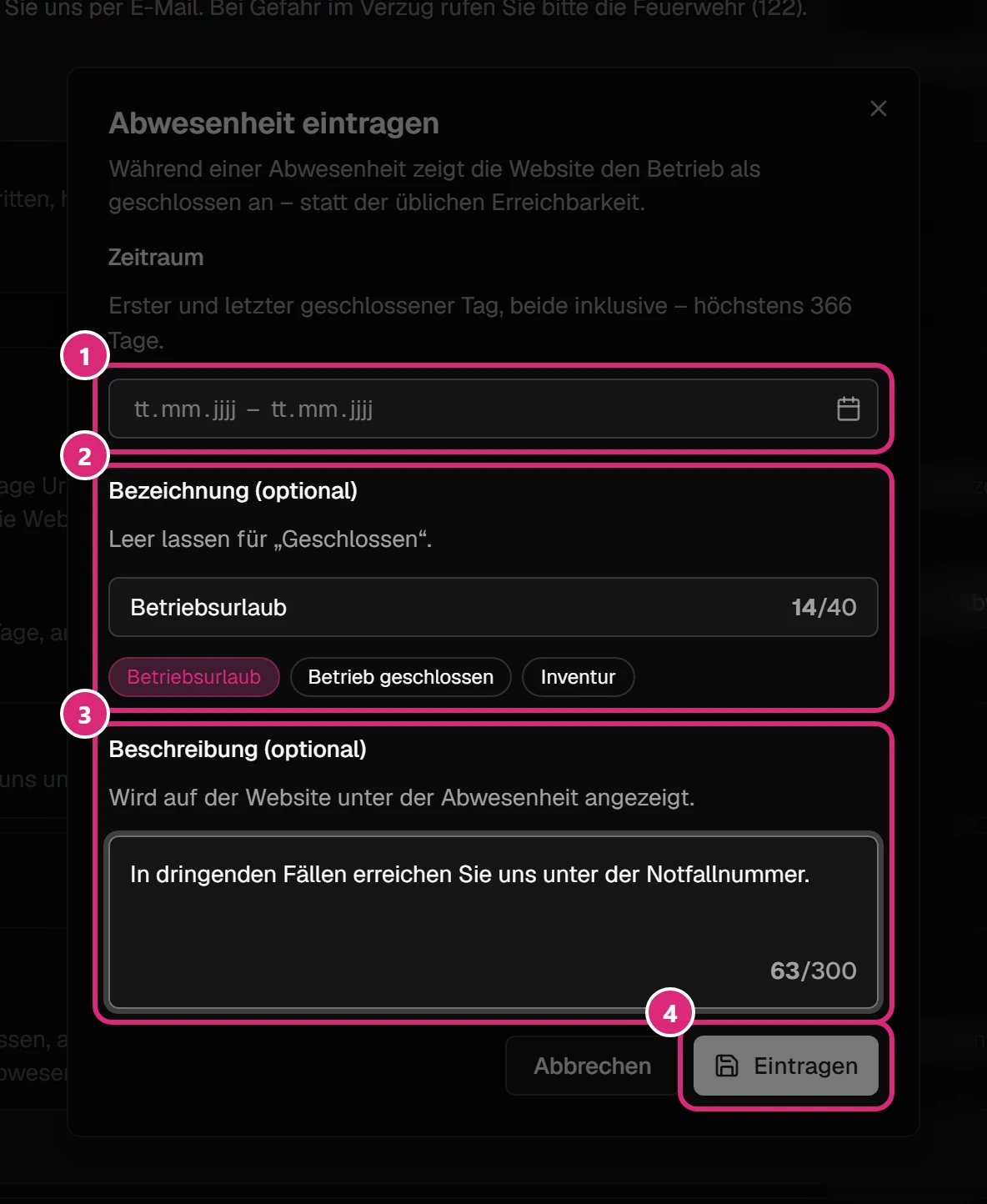 Fenster 'Abwesenheit eintragen': Zeitraum (1), Bezeichnung mit den Vorschlägen 'Betriebsurlaub', 'Betrieb geschlossen' und 'Inventur' (2), Beschreibung (3) und die Schaltfläche 'Eintragen' (4)