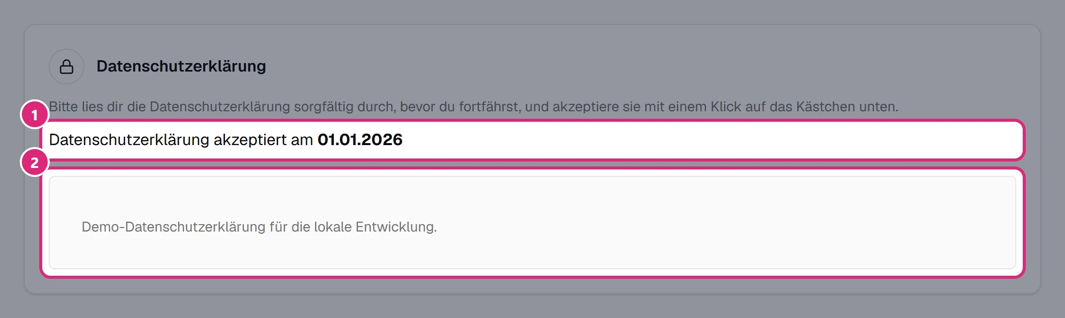 Karte 'Datenschutzerklärung': Zeile 'Datenschutzerklärung akzeptiert am' mit Datum (1), darunter das Textfeld mit der Datenschutzerklärung (2)