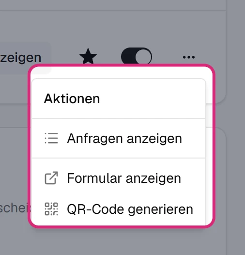 Geöffnetes Menü '…' einer Formularzeile mit 'Anfragen anzeigen', 'Formular anzeigen' und 'QR-Code generieren'