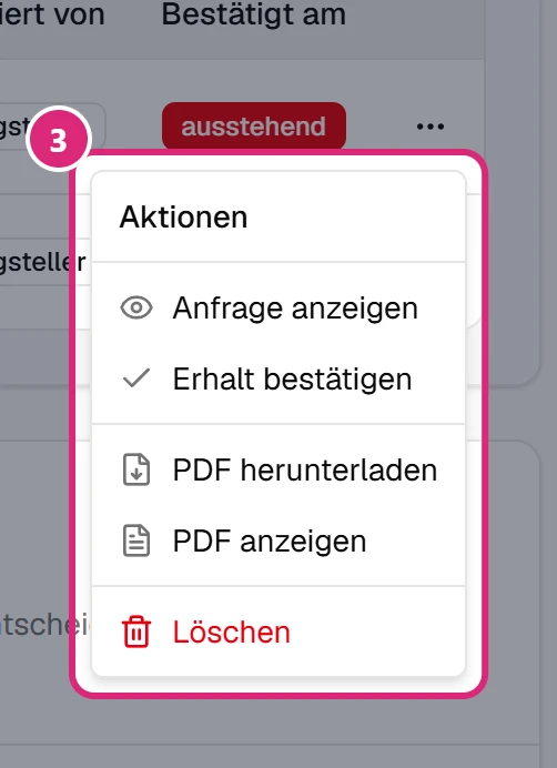 Geöffnetes Menü '…' einer offenen Anfrage (3) mit 'Anfrage anzeigen', 'Erhalt bestätigen', 'PDF herunterladen', 'PDF anzeigen' und 'Löschen'